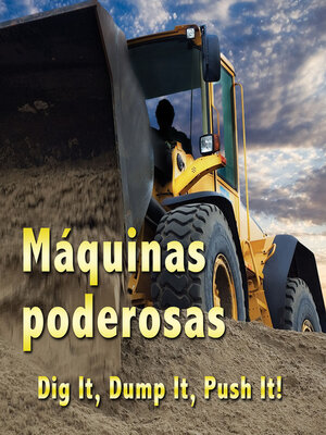 cover image of Máquinas poderosas (Dig it, Dump it, Push it)